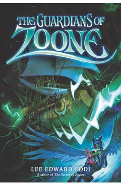 Coperta cărții 'The Guardians of Zoone - Lee Edward Fodi'