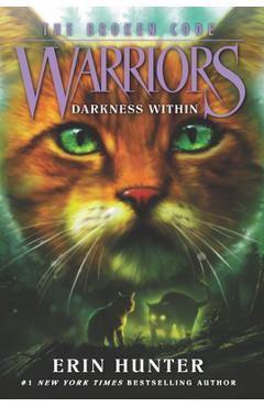 Coperta cărții 'Warriors: The Broken Code #4: Darkness Within - Erin Hunter'