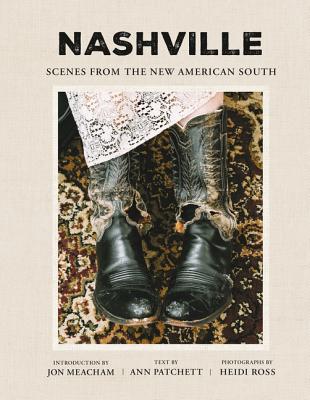 Nashville: Scenes from the New American South - Ann Patchett