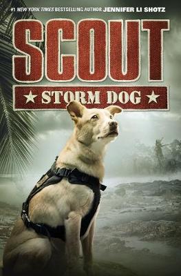 Scout: Storm Dog - Jennifer Li Shotz