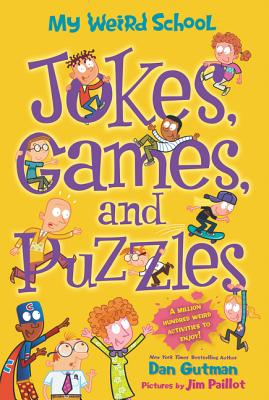 Coperta cărții 'My Weird School: Jokes, Games, and Puzzles - Dan Gutman'