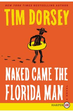 Coperta cărții 'Naked Came the Florida Man - Tim Dorsey'