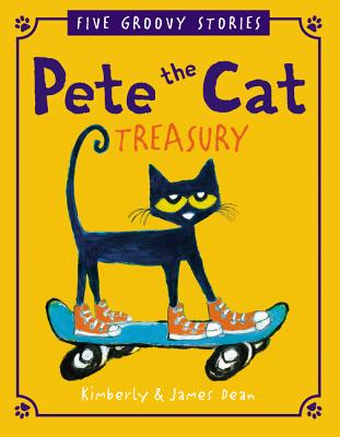 Pete the Cat Treasury: Five Groovy Stories - James Dean