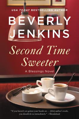 Second Time Sweeter: A Blessings Novel - Beverly Jenkins