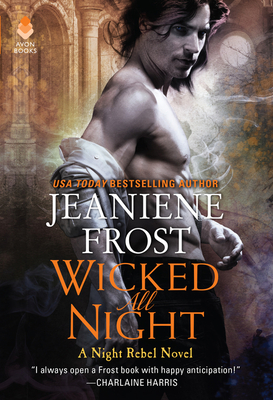 Wicked All Night: A Night Rebel Novel - Jeaniene Frost