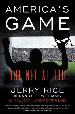 Coperta cărții 'America's Game: The NFL at 100 - Jerry Rice'