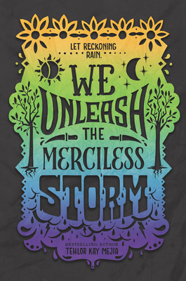 We Unleash the Merciless Storm - Tehlor Kay Mejia