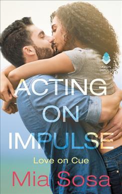 Acting on Impulse - Mia Sosa