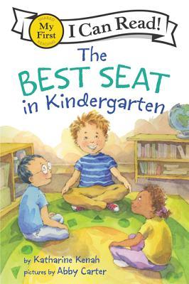 The Best Seat in Kindergarten - Katharine Kenah