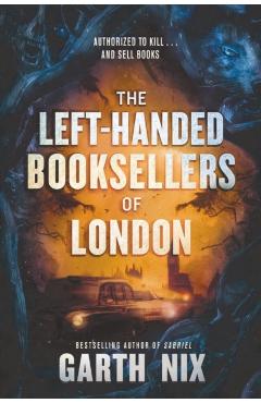 The Left-Handed Booksellers of London - Garth Nix