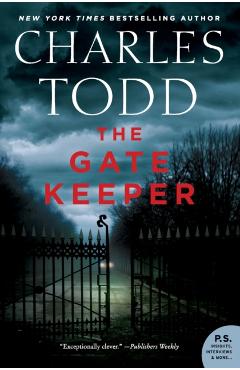 The Gate Keeper: An Inspector Ian Rutledge Mystery - Charles Todd