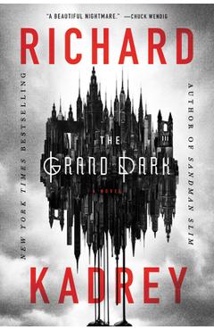 Coperta cărții 'The Grand Dark - Richard Kadrey'