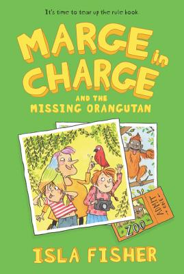 Marge in Charge and the Missing Orangutan - Isla Fisher