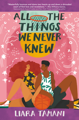 All the Things We Never Knew - Liara Tamani