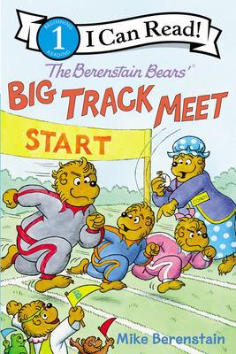 The Berenstain Bears' Big Track Meet - Mike Berenstain