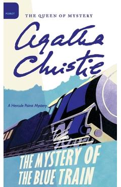 Coperta cărții 'The Mystery of the Blue Train - Agatha Christie'
