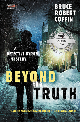Beyond the Truth: A Detective Byron Mystery - Bruce Robert Coffin