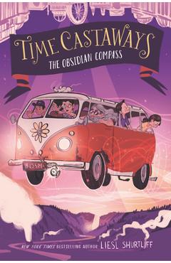 Coperta cărții 'Time Castaways #2: The Obsidian Compass - Liesl Shurtliff'