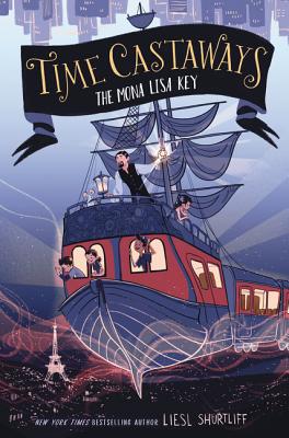 Coperta cărții 'Time Castaways: The Mona Lisa Key - Liesl Shurtliff'