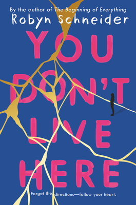 You Don't Live Here - Robyn Schneider