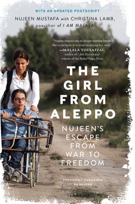 The Girl from Aleppo: Nujeen's Escape from War to Freedom - Nujeen Mustafa