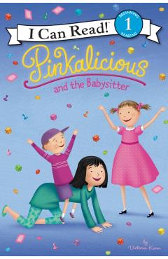 Pinkalicious and the Babysitter - Victoria Kann