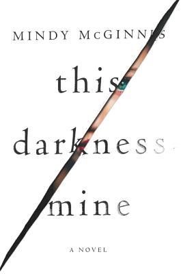 This Darkness Mine - Mindy Mcginnis
