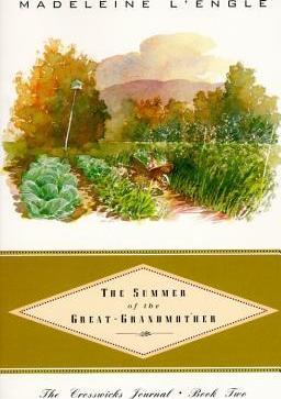 The Summer of the Great-Grandmother - Madeleine L'engle