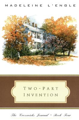 Two-Part Invention: The Story of a Marriage - Madeleine L'engle