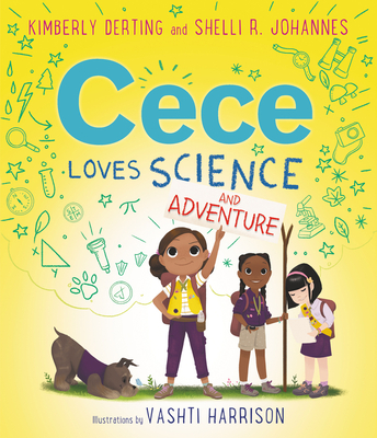 Cece Loves Science and Adventure - Kimberly Derting