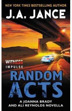 Poza produsului Random Acts: A Joanna Brady and Ali Reynolds Novella - J. A. Jance