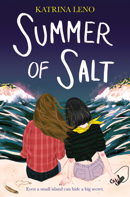 Summer of Salt - Katrina Leno