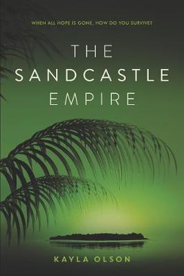 The Sandcastle Empire - Kayla Olson