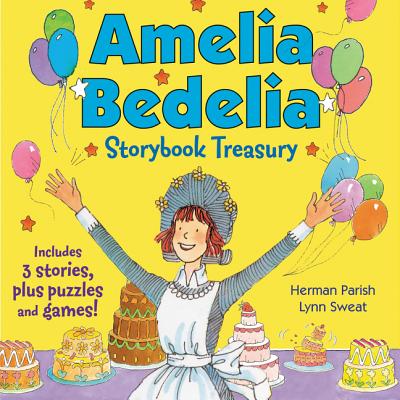 Amelia Bedelia Storybook Treasury #2: Calling Doctor Amelia Bedelia; Amelia Bedelia and the Cat; Amelia Bedelia Bakes Off - Herman Parish