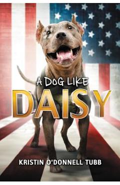 Coperta cărții 'A Dog Like Daisy - Kristin O'donnell Tubb'