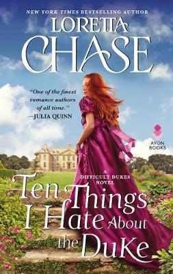 Ten Things I Hate about the Duke - Loretta Chase
