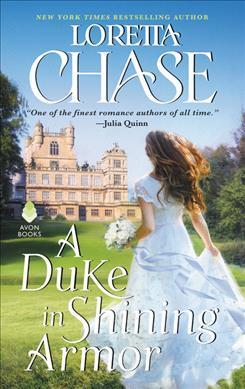 A Duke in Shining Armor: Difficult Dukes - Loretta Chase