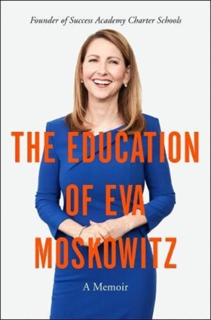 The Education of Eva Moskowitz - Eva Moskowitz