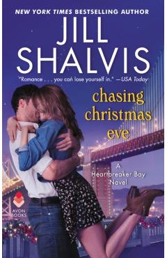Chasing Christmas Eve: A Heartbreaker Bay Novel - Jill Shalvis