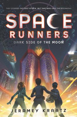 Space Runners: Dark Side of the Moon - Jeramey Kraatz