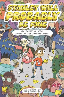 Stanley Will Probably Be Fine - Sally J. Pla