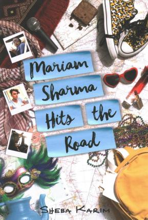 Mariam Sharma Hits the Road - Sheba Karim