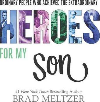 Heroes for My Son - Brad Meltzer