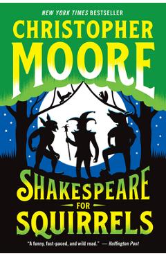 Coperta cărții 'Shakespeare for Squirrels - Christopher Moore'