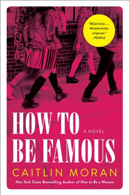 How to Be Famous - Caitlin Moran