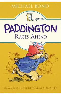 Poza produsului Paddington Races Ahead - Michael Bond