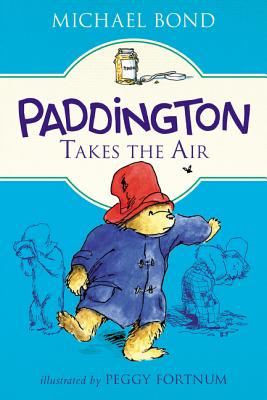 Paddington Takes the Air - Michael Bond