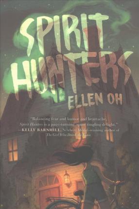 Spirit Hunters - Ellen Oh