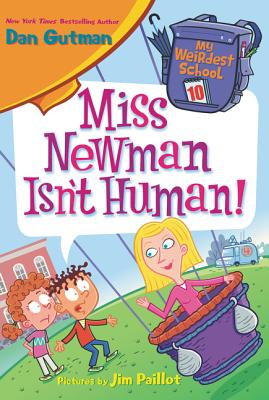 Coperta cărții 'Miss Newman Isn't Human! - Dan Gutman'