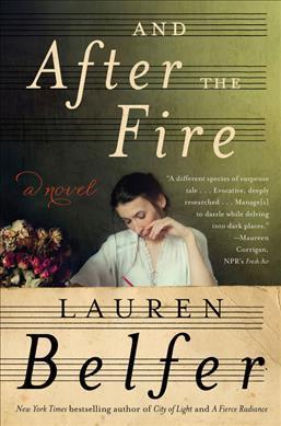 And After the Fire - Lauren Belfer